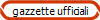 gazzette ufficiali